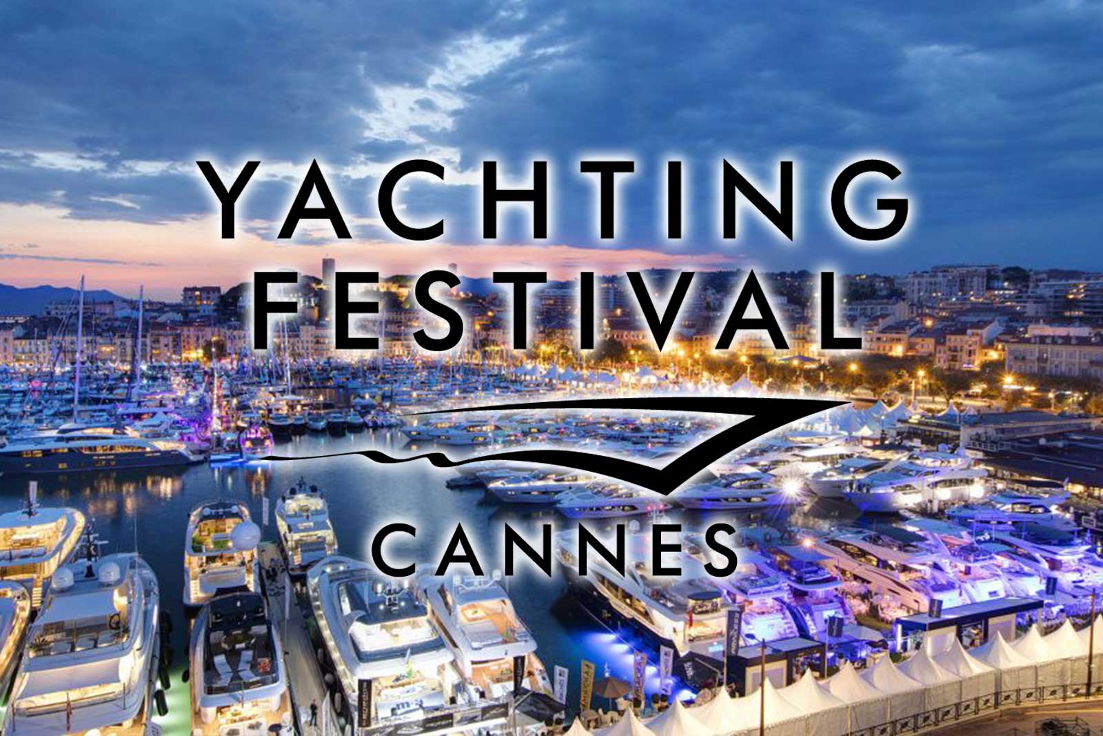 YACHTING FESTIVAL CANNES 2019